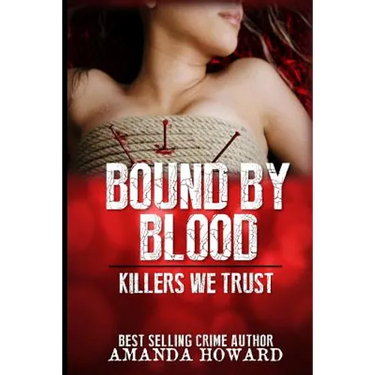 Bound by Blood: Killers We Trust