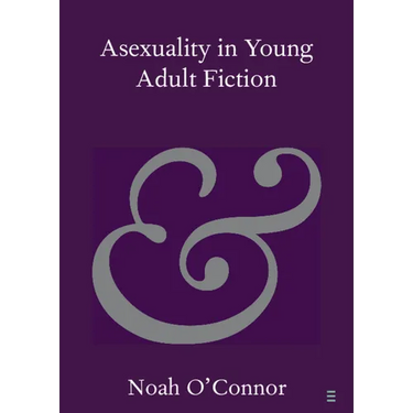 Asexuality in Young Adult Fiction