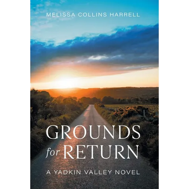 Grounds for Return: A Yadkin Valley Novel