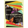 Neighboring Faiths: A Christian Introduction to World Religions