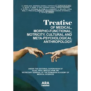 Treatise of Medical, Morpho-Functional, Motricity, Cultural and Meta-Psychological Anthropology