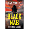 Black Nab: Text M For Murder