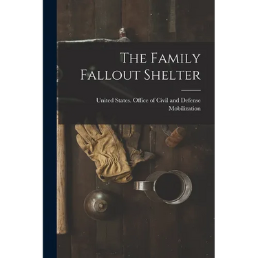 The Family Fallout Shelter