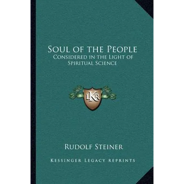 Soul of the People: Considered in the Light of Spiritual Science