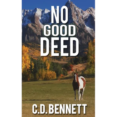 No Good Deed