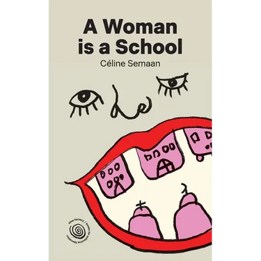 A Woman is a School