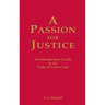 A Passion for Justice: A Practical Guide to the Code of Canon Law