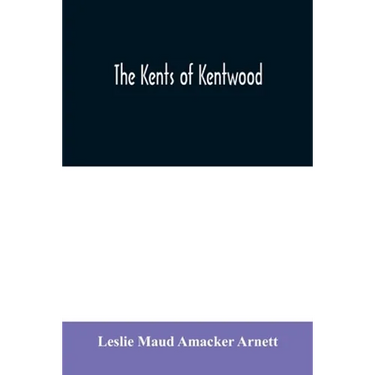 The Kents of Kentwood