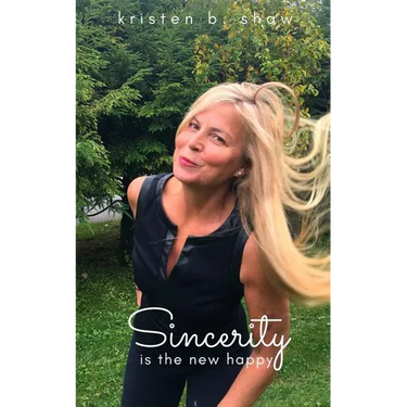 Sincerity is the New Happy