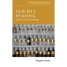 Law and Healing: A History of a Stormy Marriage