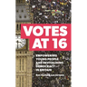 Votes at 16: Empowering Young People and Revitalising Democracy in Britain