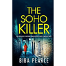 THE SOHO KILLER an absolutely gripping crime mystery with a massive twist