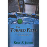 The Turned Field, A Novel of War