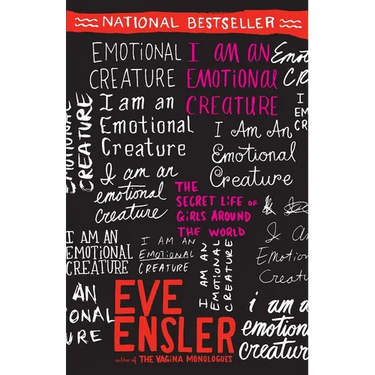 I Am an Emotional Creature: The Secret Life of Girls Around the World
