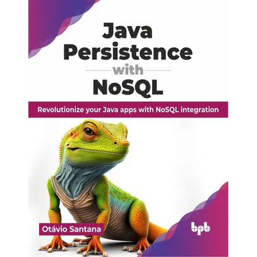 Java Persistence with Nosql: Revolutionize Your Java Apps with Nosql Integration