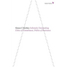 Infinitely Demanding: Ethics of Commitment, Politics of Resistance
