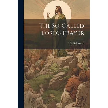 The So-called Lord's Prayer