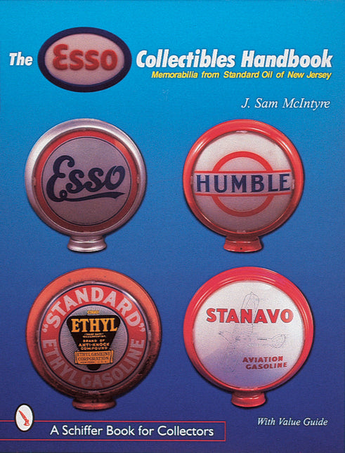The Esso® Collectibles Handbook by Schiffer Publishing