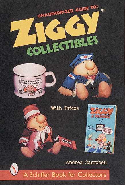 Unauthorized Guide to Ziggy® Collectibles by Schiffer Publishing