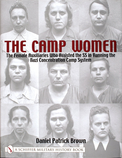The Camp Women: by Schiffer Publishing
