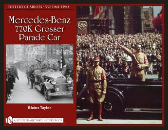 Hitler’s Chariots • Volume Two by Schiffer Publishing