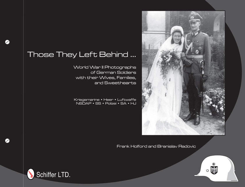 Those They Left Behind by Schiffer Publishing