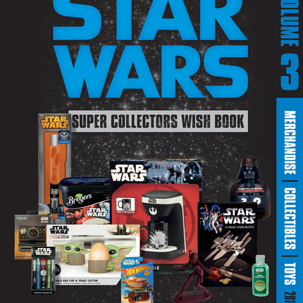 Star Wars Super Collector's Wish Book, Vol. 3 by Schiffer Publishing