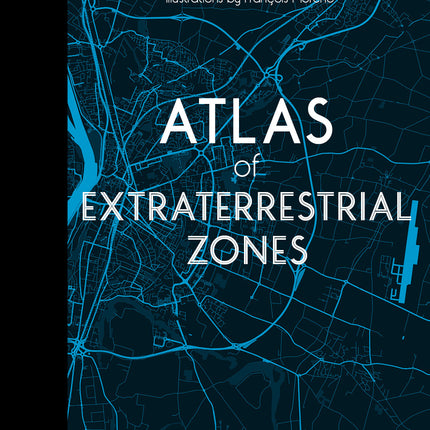 Atlas of Extraterrestrial Zones by Schiffer Publishing
