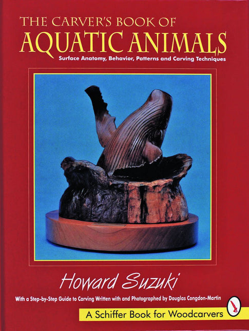 The Carver’s Book of Aquatic Animals by Schiffer Publishing