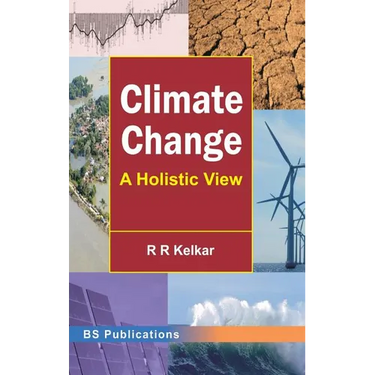 Climate Change: A Holistic View