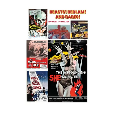 Beasts! Bedlam! And Babes!
