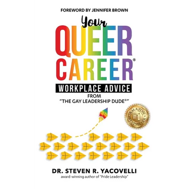 Your Queer Career: Workplace Advice from "The Gay Leadership Dude"