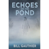 Echoes on the Pond