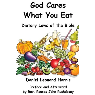 God Cares What You Eat - Dietary Laws of the Bible