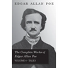 The Complete Works of Edgar Allan Poe - Volume 4 - Tales