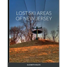 Lost Ski Areas of New Jersey