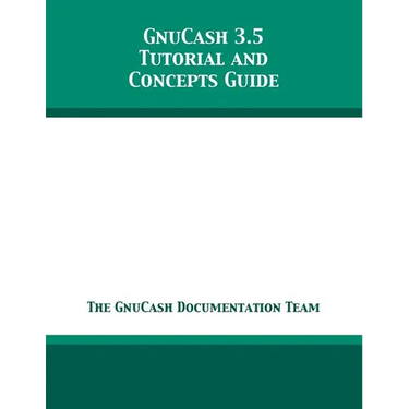 GnuCash 3.5 Tutorial and Concepts Guide