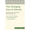 The Changing Face of Alterity: Communication, Technology, and Other Subjects