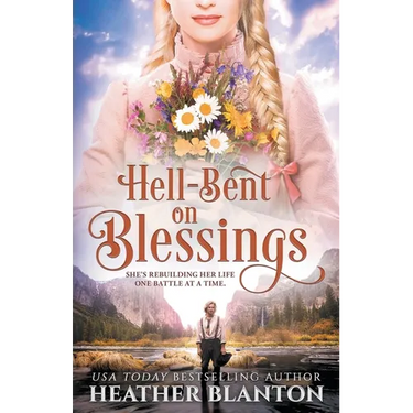 Hell-Bent on Blessings: A Historical Romance