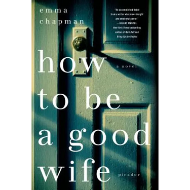 How To Be a Good Wife