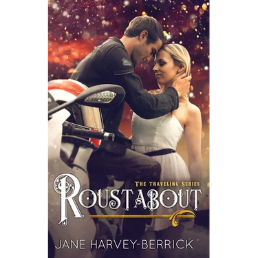 Roustabout (The Traveling Series #3)