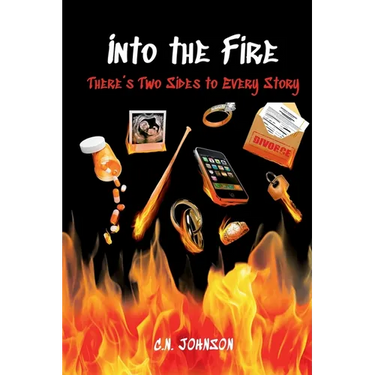 Into the Fire: There's Two Sides to Every Story