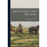 New Glarus' First 100 Years