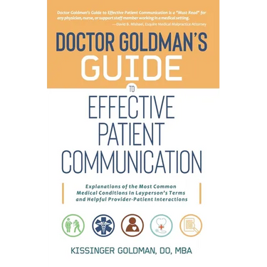Dr. Goldman's Guide to Effective Patient Communication