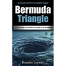 Bermuda Triangle: The Unsolved Mystery of the Bermuda Triangle (Pilot Tells What He Experienced in the Heart of the Phenomenon)