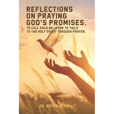 Reflections on Praying God's Promises