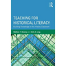 Teaching for Historical Literacy: Building Knowledge in the History Classroom