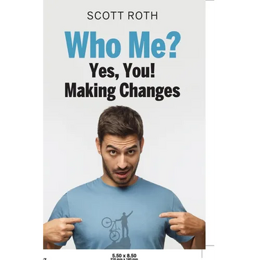 Who me? Yes, you!, Making Changes