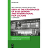 Defa at the Crossroads of East German and International Film Culture: A Companion