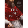The Bad Popes